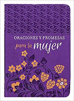 Oraciones y Promesas para la mujer