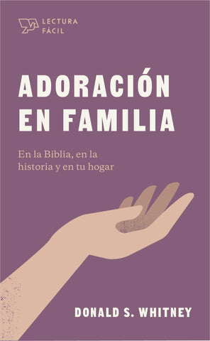 Adoración en familia lectura fácil