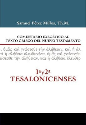 Comentario exegético al texto griego 1 y 2 Tesalonicenses