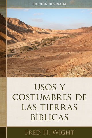 Usos y costumbres de las tierras biblicas - ed rev