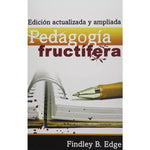 Pedagogía fructífera edición actualizada y ampliada