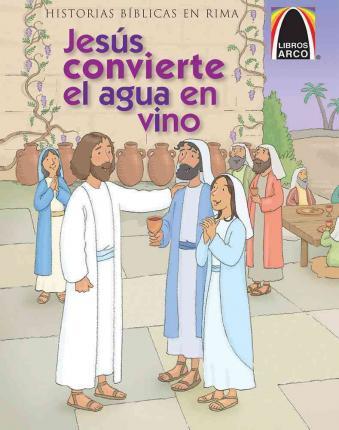 Libros Arco: Jesus convierte el agua en vino
