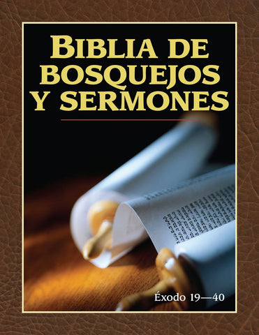 Biblia de bosquejos y sermones Exodo 19-40