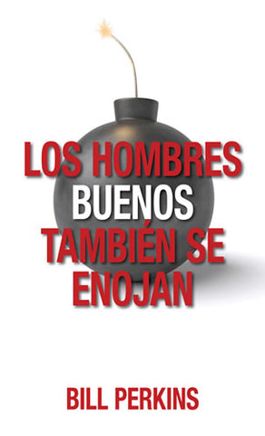 Hombres buenos también se enojan