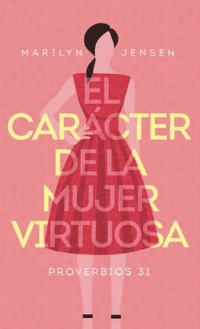 Caracter de la mujer virtuosa nuevo