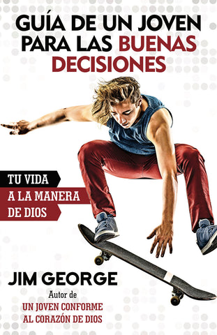 Guia de un Joven para las Buenas Decisiones