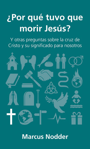 Por que tuvo que morir Jesus
