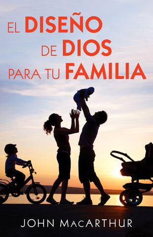 Diseño de Dios para tu familia, El