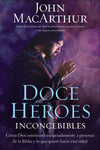 Doce heroes inconcebibles