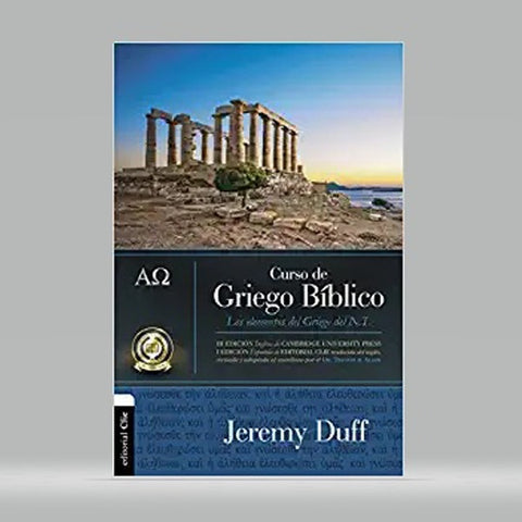 Curso de Griego biblico. Los elementos del griego del N.T.