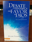 Desate la dinamica del favor de Dios