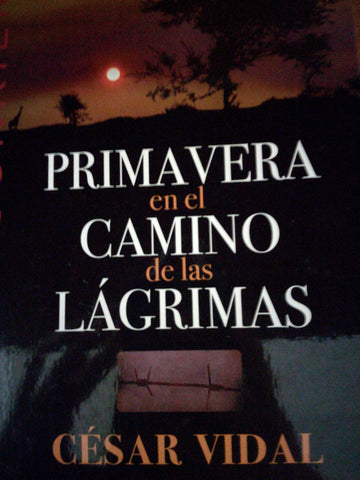 Primavera en el camino de las lagrimas