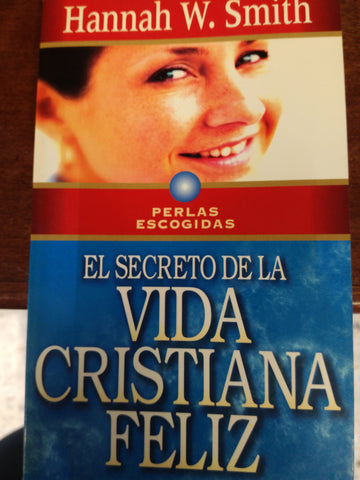 (OP) Secretos de la Vida Cristiana Feliz