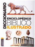 Diccionario enciclopédico bíblico ilustrado