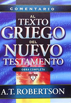 Comentario al Texto Griego Del Nuevo Testamento