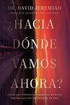 Hacia donde vamos ahora