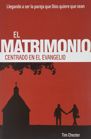 El Matrimonio centrado en el evangelio